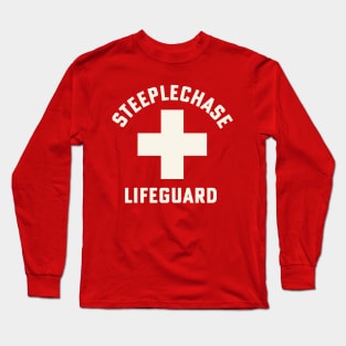 Steeplechase Lifeguard Steeplechase Coach Track and Field Long Sleeve T-Shirt